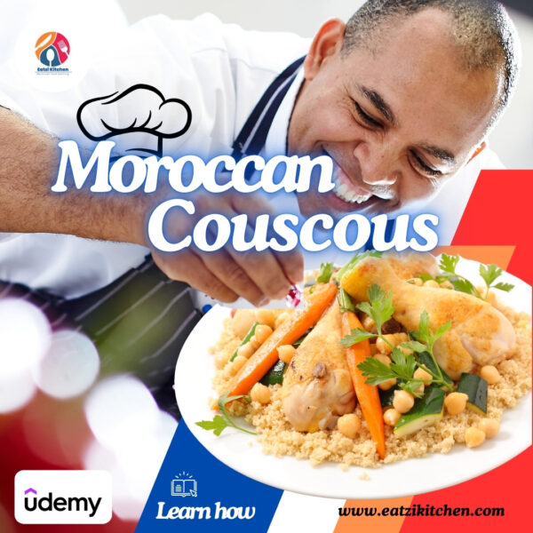 Course to learn how to cook Moroccan couscous with ( chicken)